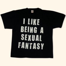 Load image into Gallery viewer, &quot;I Like Being A Sexual Fantasy&quot; Trashy Slogan T-Shirt (XL)
