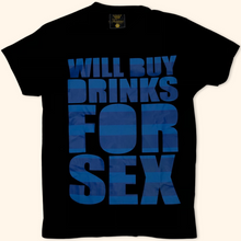 Load image into Gallery viewer, Fishbone Will Buy Drinks For Sex T-Shirt (S)
