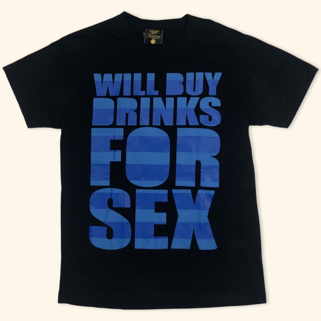 Fishbone Will Buy Drinks For Sex T-Shirt (L)